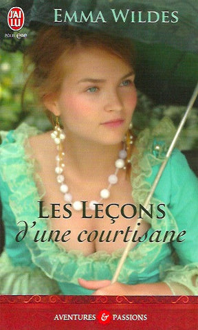 WILDES, EMMA. Les leçons d'une courtisane