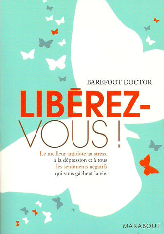 BAREFOOT DOCTOR. Libérez-vous!