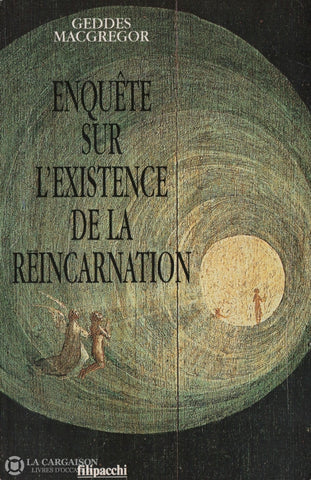 Macgreggor Geddes. Enquête Sur Lexistence De La Réincarnation Livre