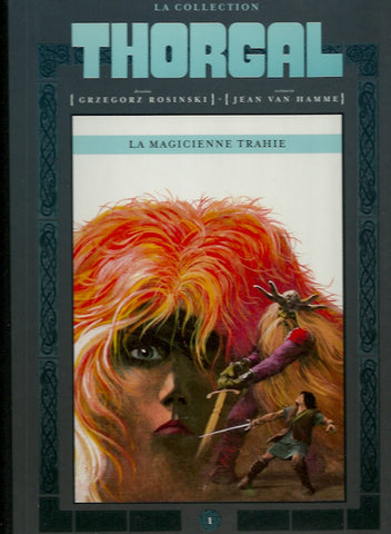 THORGAL. Tome 01 : La magicienne trahie