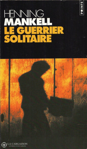 Mankell Henning. Guerrier Solitaire (Le) Livre