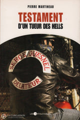 Martineau Pierre. Testament Dun Tueur Des Hells Livre