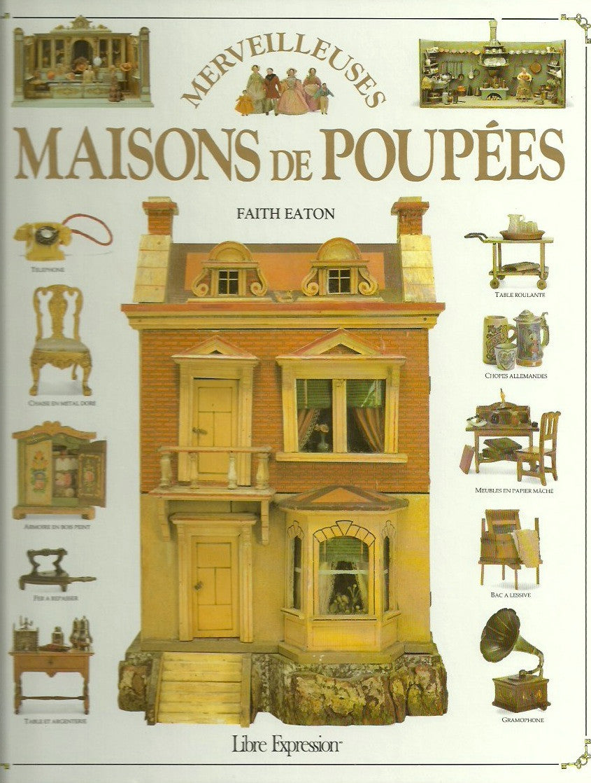 EATON, FAITH. Merveilleuses maisons de poupées