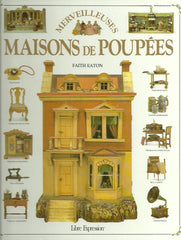 EATON, FAITH. Merveilleuses maisons de poupées