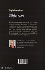 Michalk Suzanne. Juphilaurium - Tome 01:  Vengeance Livre