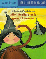 CHARTRAND-BELLAVANCE. Mimi Réglisse et le grand Tournevis