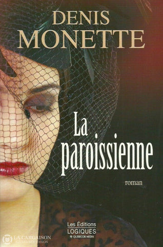 Monette Denis. Paroissienne (La) Doccasion - Très Bon Livre