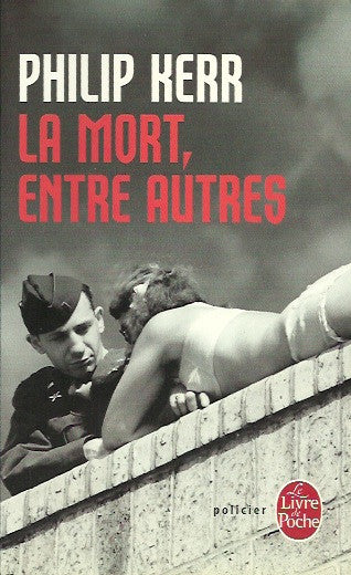 KERR, PHILIP. Mort, entre autres (La)