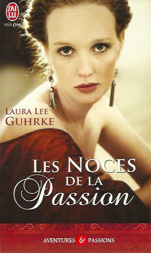 GUHRKE, LAURA LEE. Les noces de la passion