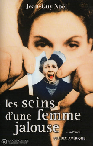 Noel Jean-Guy. Seins Dune Femme Jalouse (Les) Livre