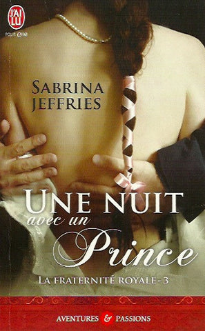 JEFFRIES, SABRINA. La fraternité royale - Tome 03 : Une nuit avec un prince