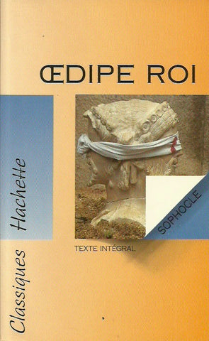 SOPHOCLE. Oedipe roi