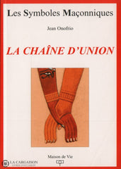 Onofrio Jean. Chaîne Dunion (La) Livre