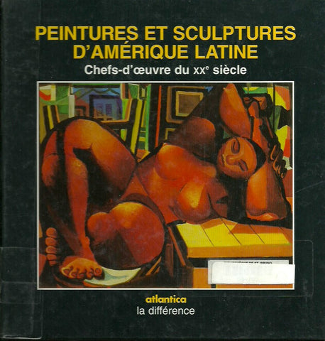 PALOMERO, FEDERICA. Peintures et sculptures d'Amérique latine. Chefs-d'oeuvres du XXe siècle du Musée des Beaux-Arts de Caracas.