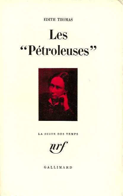 THOMAS, EDITH. Les "Pétroleuses"