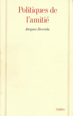 DERRIDA, JACQUES. Politiques de l'amitié