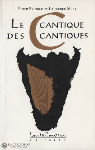 Pringle- Musy. Cantique Des Cantiques (Le):  Le Secret Du Une Interprétation Selon La Qabalah Livre