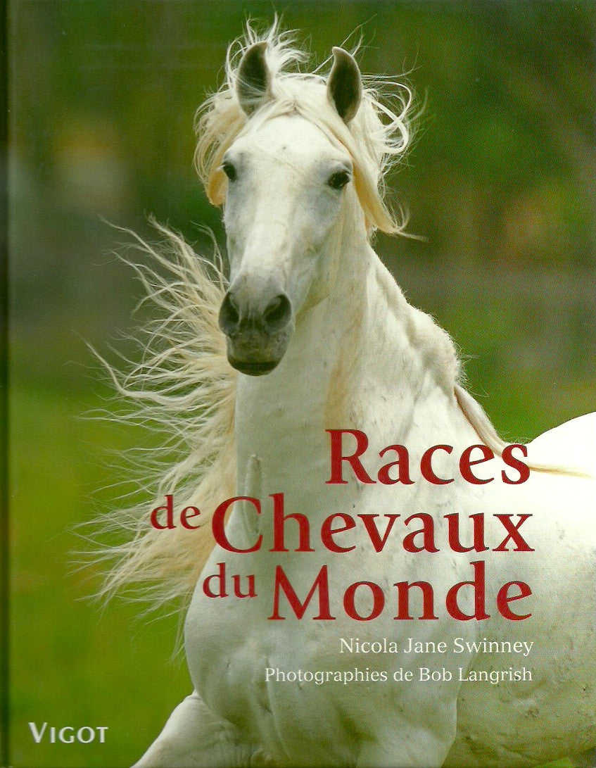 SWINNEY, NICOLA JANE. Races de chevaux du monde