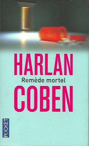 COBEN, HARLAN. Remède mortel