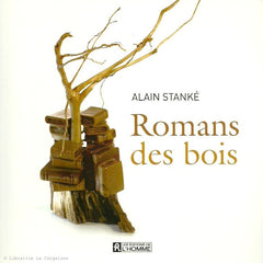 STANKE, ALAIN. Romans des bois