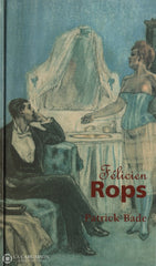 Rops Felicien. Félicien Rops Livre