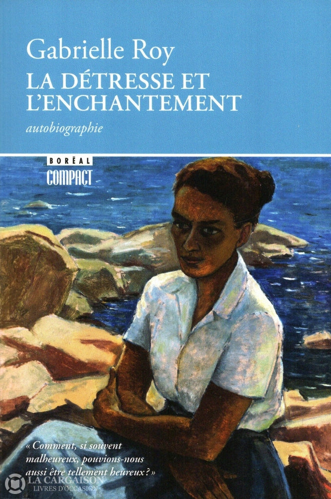 Roy Gabrielle. Détresse Et Lenchantement (La) Livre