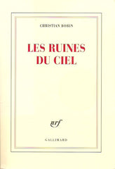 BOBIN, CHRISTIAN. Les ruines du ciel