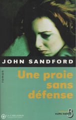 Sandford. John. Une Proie Sans Défense Livre