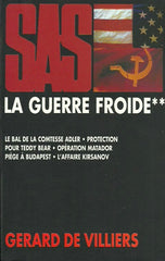 VILLIERS, GERARD DE. SAS : La guerre froide - Tome 02