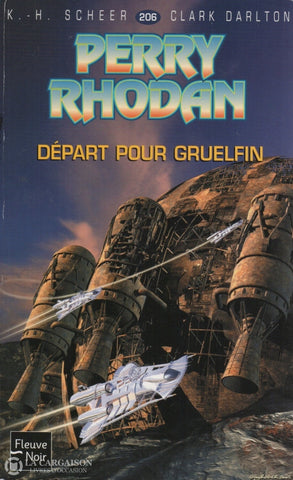 Scheer-Darlton. Perry Rhodan - Tome 206:  Départ Pour Gruelfin Livre