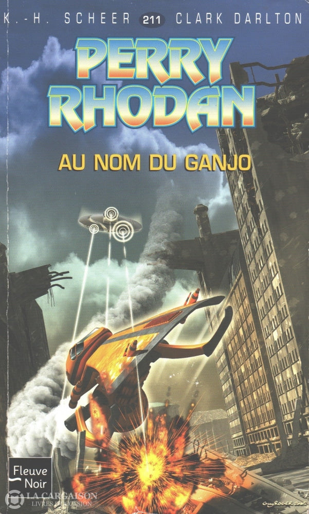 Scheer-Darlton. Perry Rhodan - Tome 211:  Au Nom Du Ganjo Livre