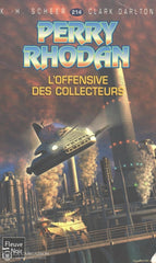 Scheer-Darlton. Perry Rhodan - Tome 214:  Loffensive Des Collecteurs Livre