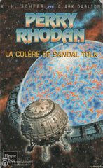 Scheer-Darlton. Perry Rhodan - Tome 219:  La Colère De Sandal Tolk Livre