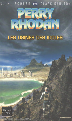 Scheer-Darlton. Perry Rhodan - Tome 226:  Les Usines Des Idoles Livre