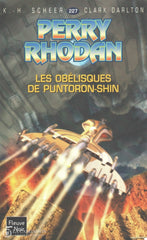 Scheer-Darlton. Perry Rhodan - Tome 227:  Les Obélisques De Puntoron-Shin Livre