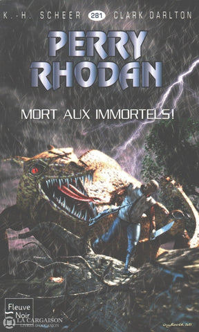 Scheer-Darlton. Perry Rhodan - Tome 281:  Mort Aux Immortels! Livre