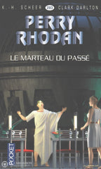 Scheer-Darlton. Perry Rhodan - Tome 283:  Le Marteau Du Passé Livre