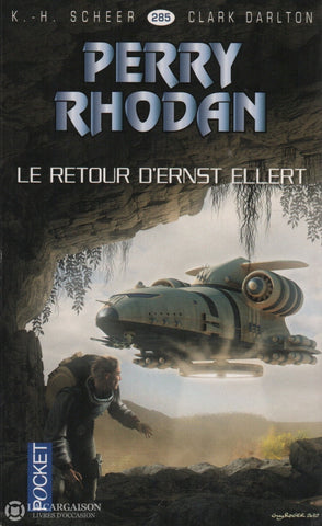 Scheer-Darlton. Perry Rhodan - Tome 285:  Le Retour Dernst Ellert Livre