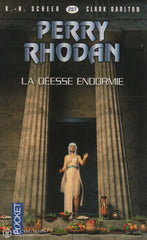 Scheer-Darlton. Perry Rhodan - Tome 297:  La Déesse Endormie Livre