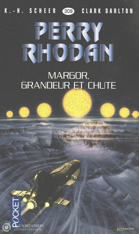 Scheer-Darlton. Perry Rhodan - Tome 309:  Margor Grandeur Et Chute Livre