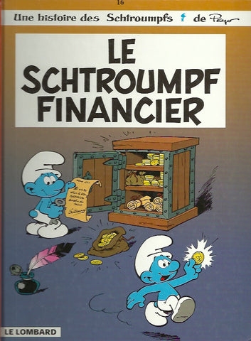 SCHTROUMPF (LES). Tome 16. Le schtroumpf financier.