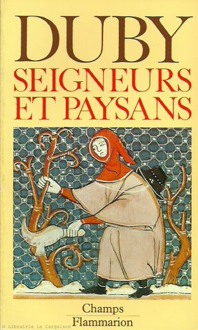 DUBY, GEORGES. Hommes et structures du Moyen Age. Tome 02. Seigneurs et paysans.