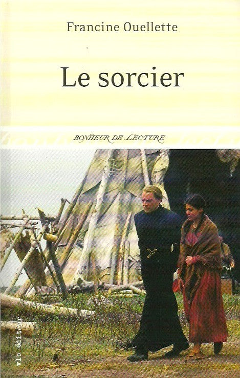 OUELLETTE, FRANCINE. Le sorcier