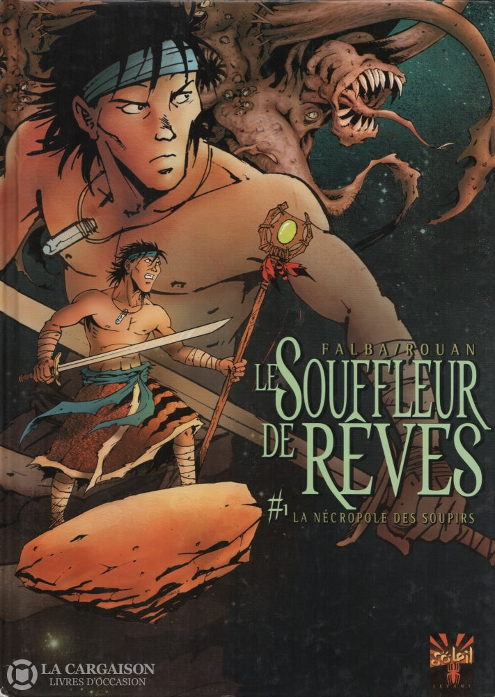 Souffleur De Reves(Le). Tome 01:  La Nécropole Des Soupirs Livre