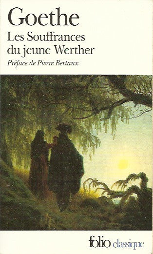 GOETHE. Les Souffrances du jeune Werther