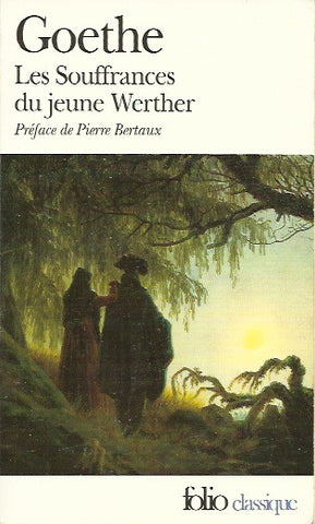 GOETHE. Les Souffrances du jeune Werther