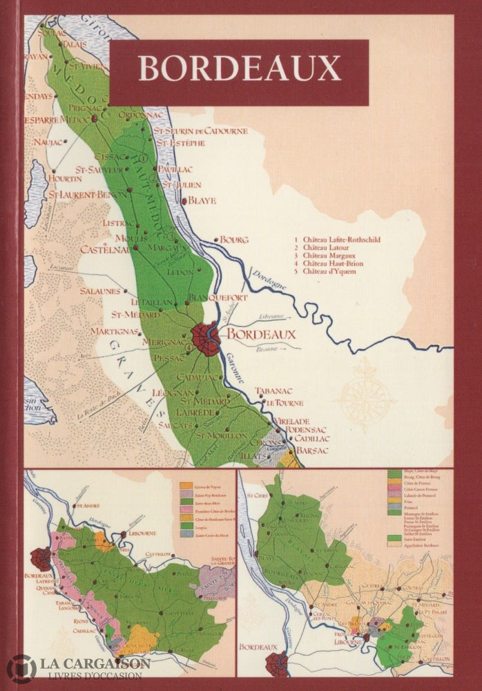 Spiess Dominique. Grands Vins De France (Les):  Bordeaux Livre