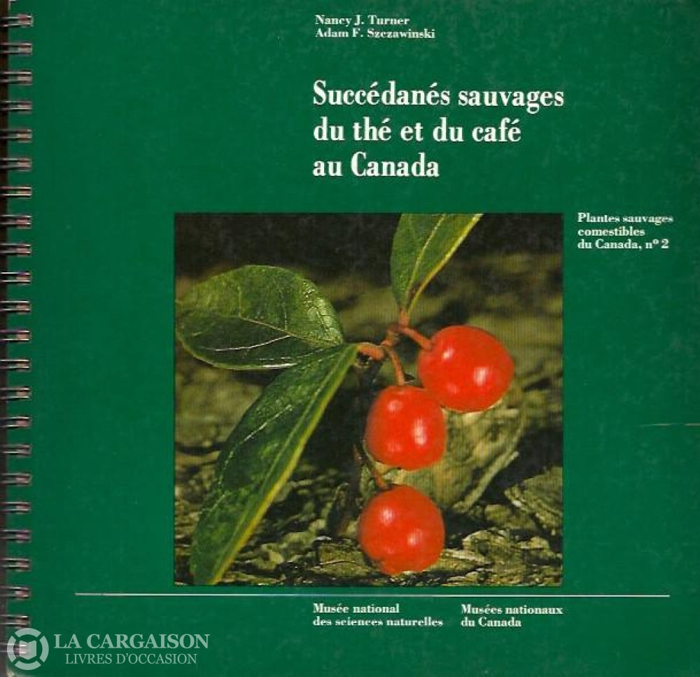 Szczawinski Adam F. Succédanés Sauvages Du Thé Et Café Au Canada Doccasion - Acceptable Livre