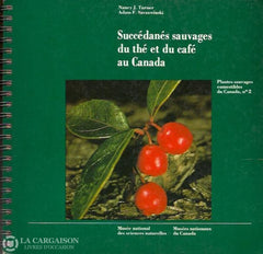 Szczawinski Adam F. Succédanés Sauvages Du Thé Et Café Au Canada Doccasion - Acceptable Livre