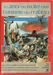 Terres Du Milieu. Jeu De Rôle Des Terres Du Milieu (Le):  Le Jeu Rôle Dans Le Monde Tolkien - Basé